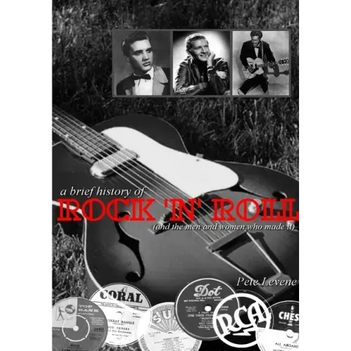 A Brief History of Rock 'n' Roll