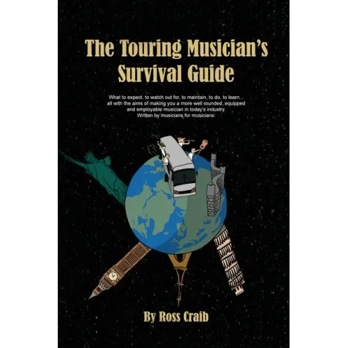 The Touring Musician's Survival Guide