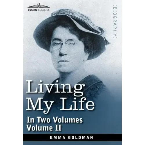 Living My Life, in Two Volumes: Vol. II
