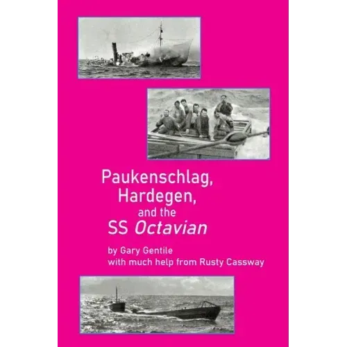 Paukenschlag, Hardegen, and the SS Octavian