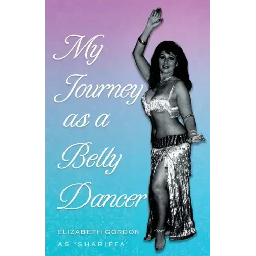 My Journey as a Belly Dancer