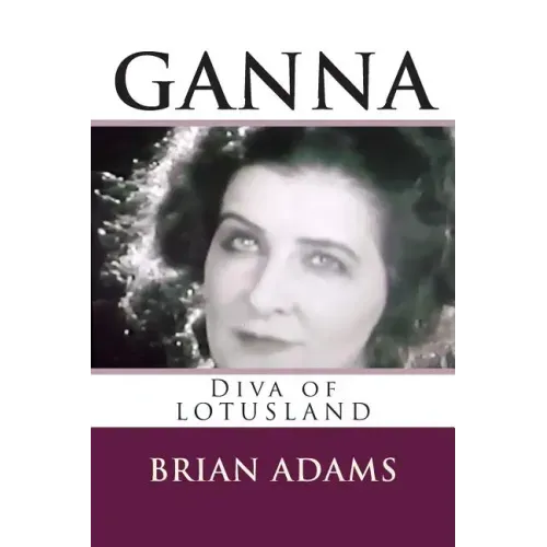 GANNA Diva of Lotusland