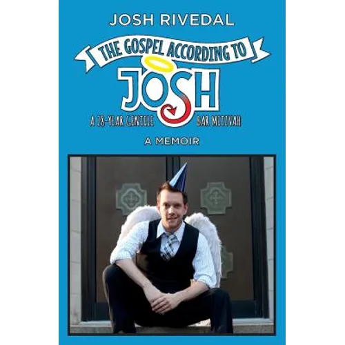The Gospel According to Josh: A 28-Year Gentile Bar Mitzvah