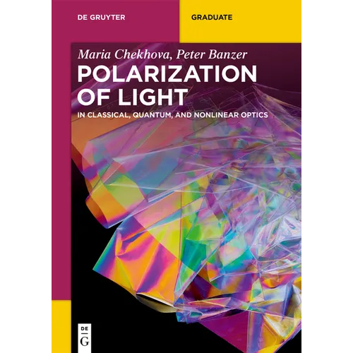 Polarization of Light: In Classical, Quantum, and Nonlinear Optics
