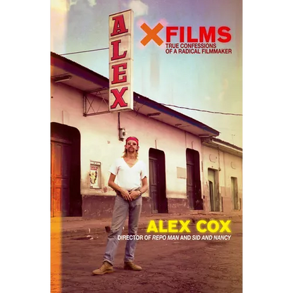 X Films: True Confessions of a Radical Filmmaker - Paperback