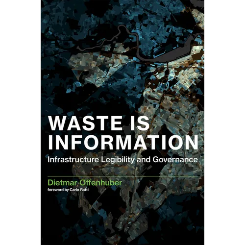 Waste Is Information: Infrastructure Legibility and Governance