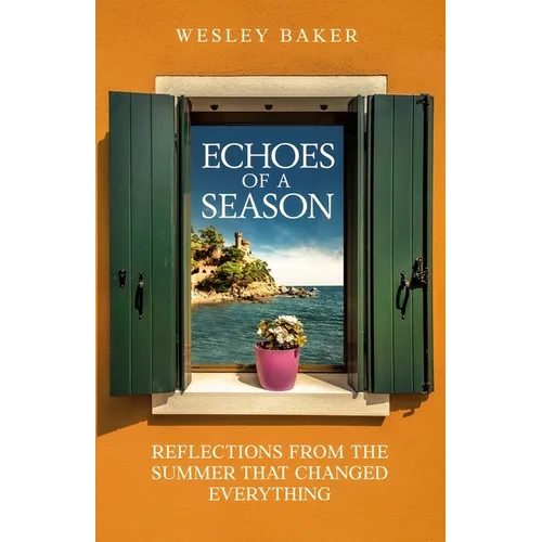 Echoes of a Season: Reflections from the Summer That Changed Everything