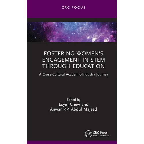 Fostering Women's Engagement in Stem Through Education: A Cross-Cultural Academic-Industry Journey