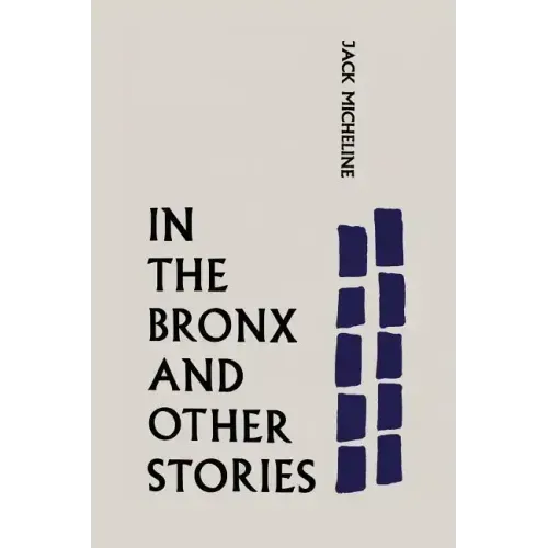 In the Bronx and Other Stories