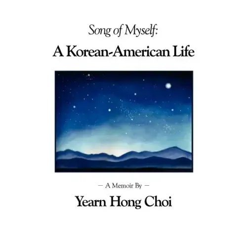 Song of Myself: A Korean-American Life