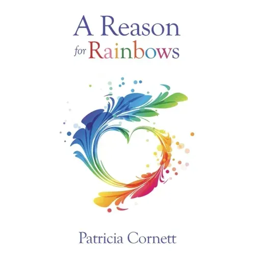 A Reason for Rainbows