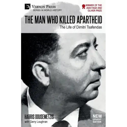 The Man who Killed Apartheid: The Life of Dimitri Tsafendas: New Updated Version (Color)