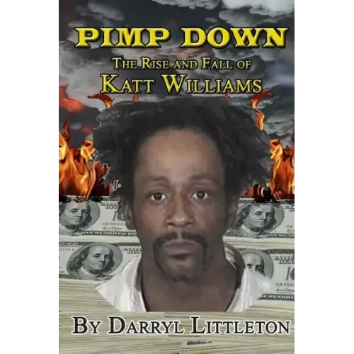 Pimp Down: The Rise & Fall of Katt Williams