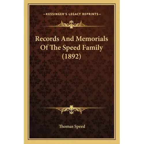 Records And Memorials Of The Speed Family (1892)