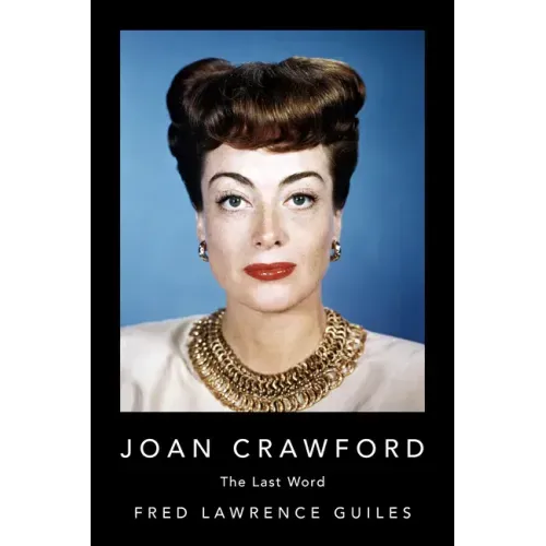 Joan Crawford: The Last Word