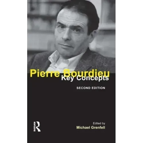 Pierre Bourdieu: Key Concepts