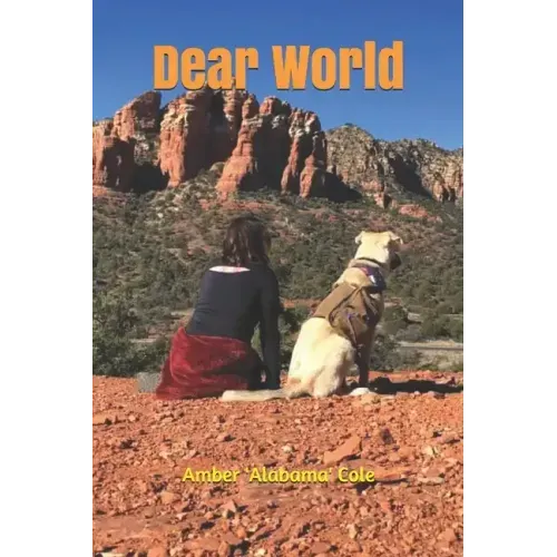 Dear World: Letters from a lost girl (and her dog)