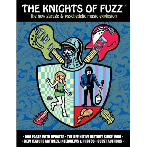 The Knights of Fuzz: the new garage & psychedelic music explosion