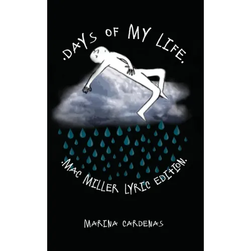 Days of My Life: Mac Miller Lyric Edition