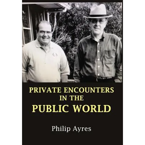 Private Encounters in the Public World