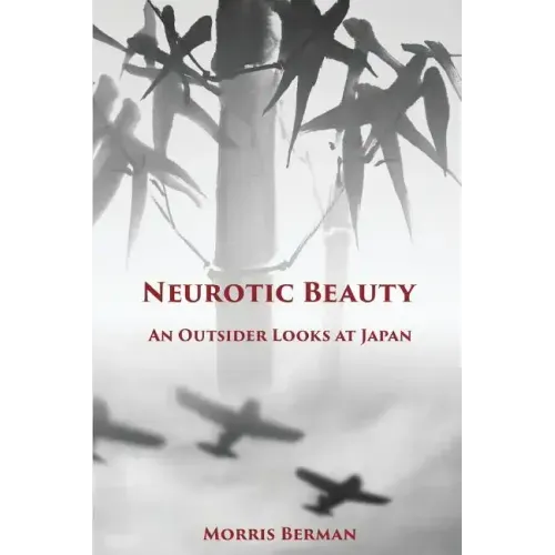 Neurotic Beauty: An Outsider Looks at Japan