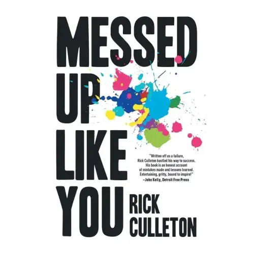 Messed Up Like You: How ADHD and anxiety didn't stop me from becoming a successful entrepreneur