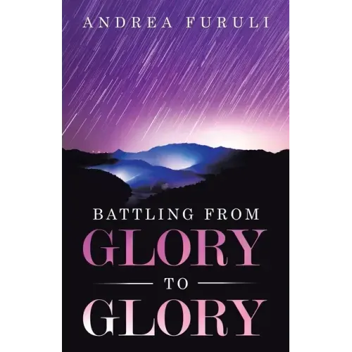 Battling from Glory to Glory