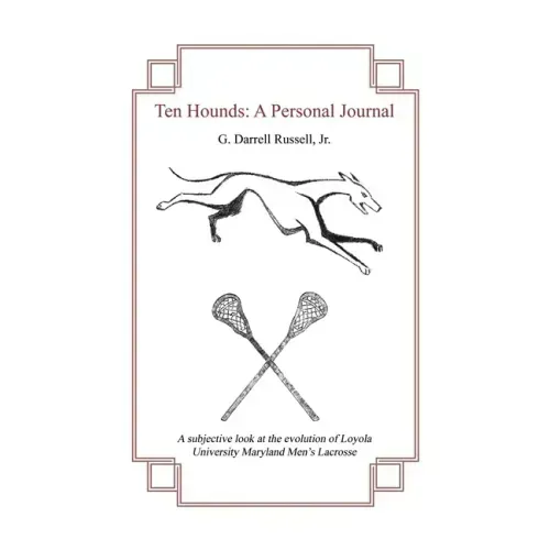 Ten Hounds: A Personal Journal