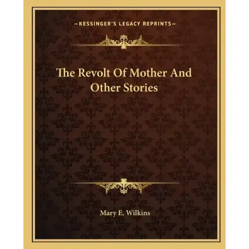 The Revolt Of Mother And Other Stories