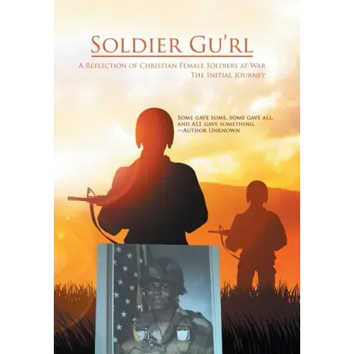 Soldier Gu'Rl: A Reflection of Christian Female Soldiers at War
