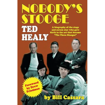 Nobody's Stooge: Ted Healy - Paperback