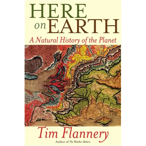 Here on Earth: A Natural History of the Planet