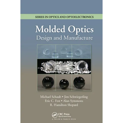 Molded Optics: Design and Manufacture