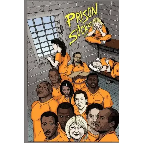Prison Sucks!