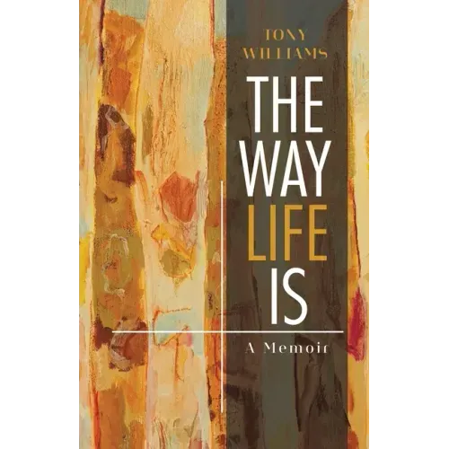 The Way Life Is: A Memoir