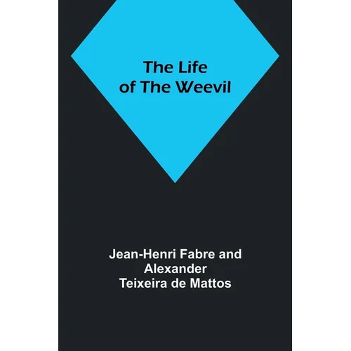 The Life of the Weevil
