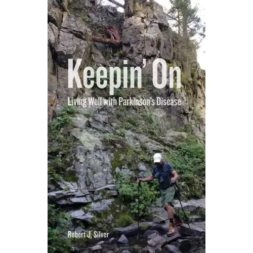 Keepin' On: Living Well with Parkinson's Disease