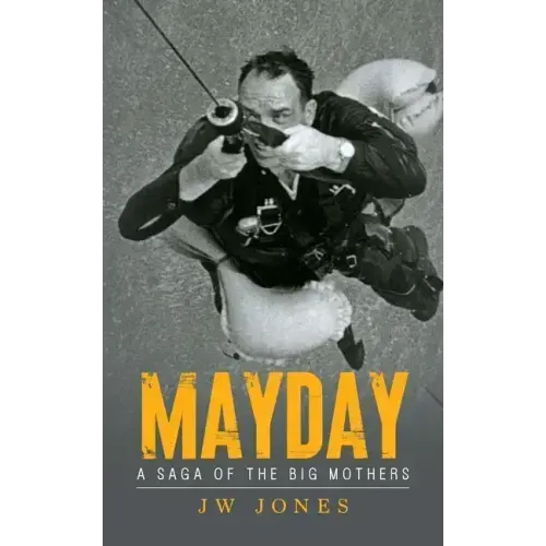 Mayday: A Saga of the Big Mothers