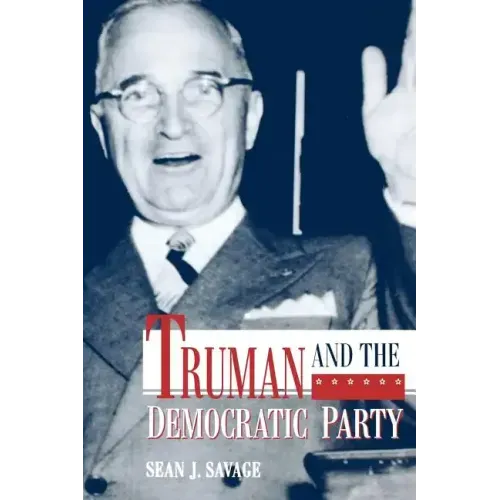Truman and the Democratic Party