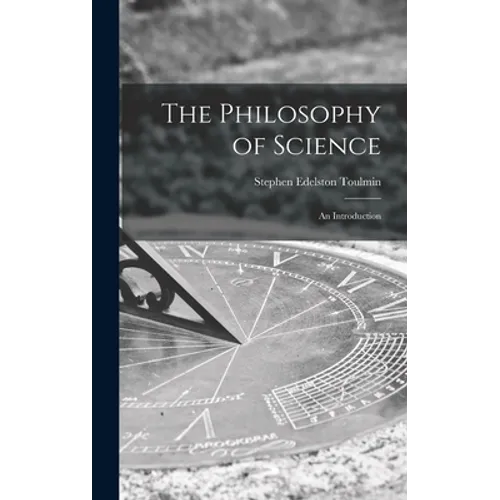 The Philosophy of Science; an Introduction