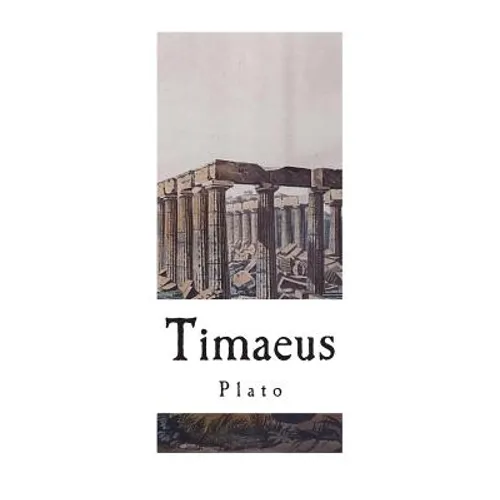 Timaeus: A Socratic Dialogue