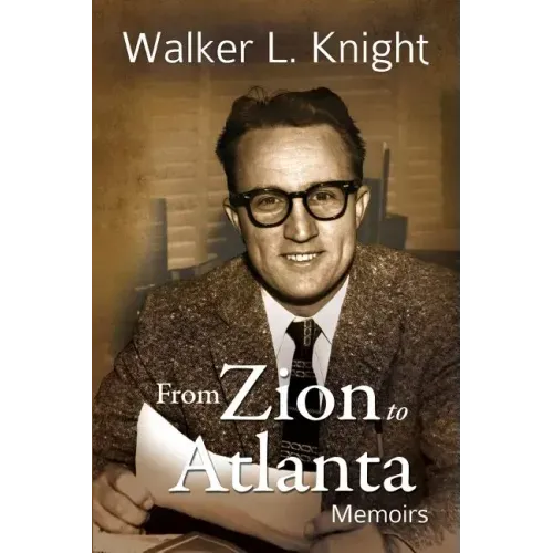 From Zion to Atlanta: Memoirs