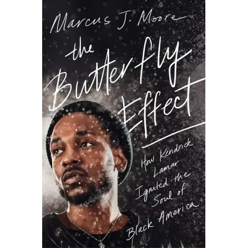 The Butterfly Effect: How Kendrick Lamar Ignited the Soul of Black America