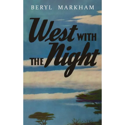West with the Night