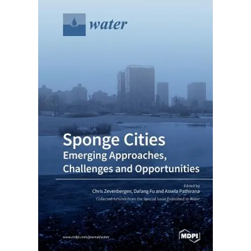 Sponge Cities: Emerging Approaches, Challenges and Opportunities
