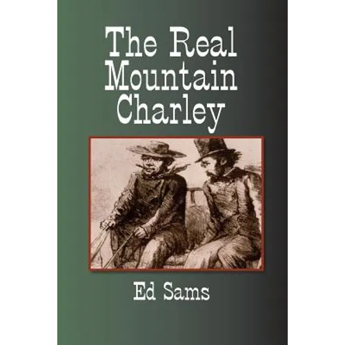 The Real Mountain Charley