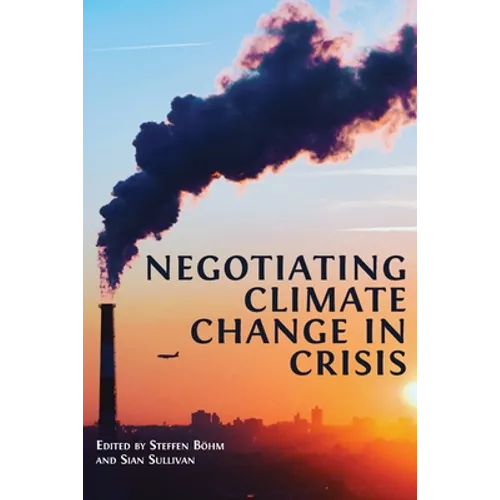 Negotiating Climate Change in Crisis