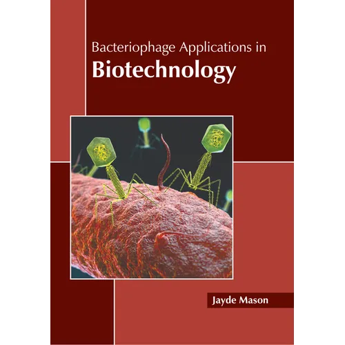 Bacteriophage Applications in Biotechnology