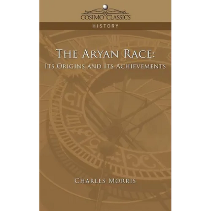 The Aryan Race: Its Origins and Its Achievements - Paperback