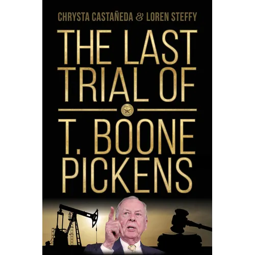 The Last Trial of T. Boone Pickens
